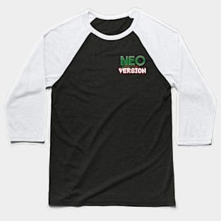 Neo Version Baseball T-Shirt